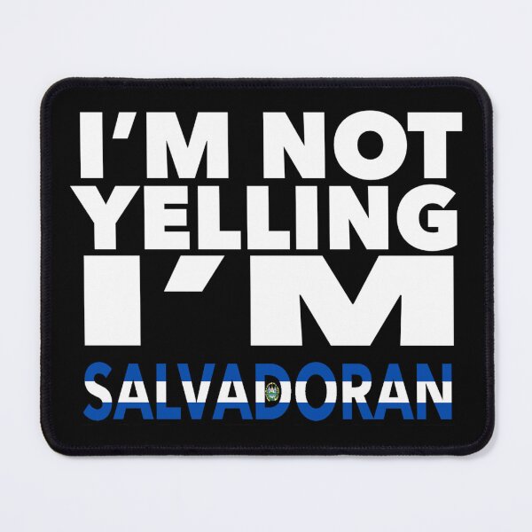 Item preview, Salvadoran present - i'm not yelling, i'm Salvadoran - Salvadoran gifts - Salvadoran flag - Salvadoran Gift - Salvadoran Decor - El Salvador designed and sold by babaorum.