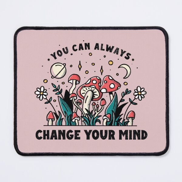 Item preview, You can always change your mind designed and sold by keepo.