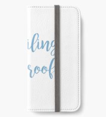 Die Decke ist das Dach iPhone Flip-Case/Hülle/Klebefolie