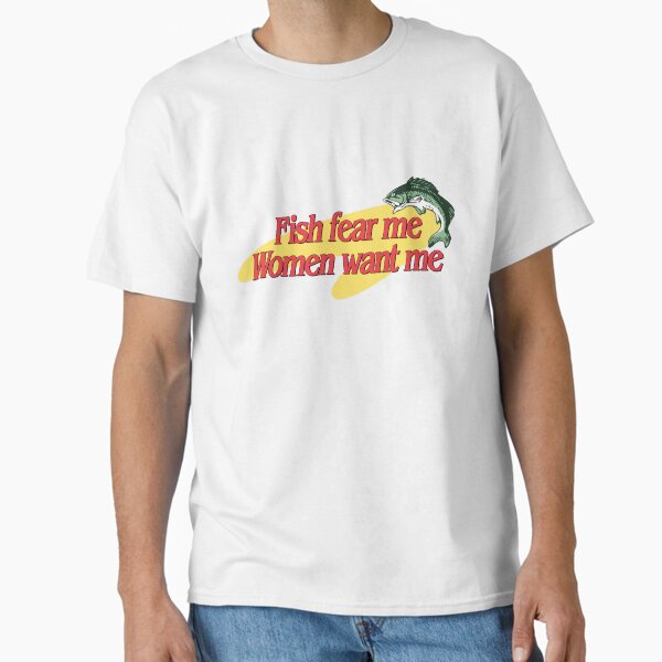 Item preview, Fish Fear Me Women Want Me designed and sold by snazzyseagull.