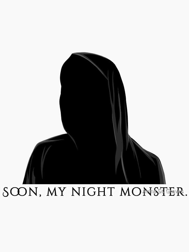Death's Obsession - Soon, my night monster Sticker for Sale by Avina St.  Graves