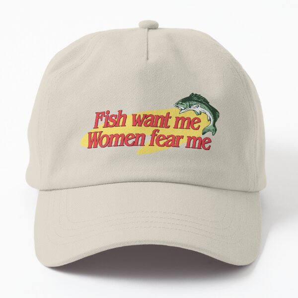 Fish Want Me Women Fear Me Hat Cap -  Canada