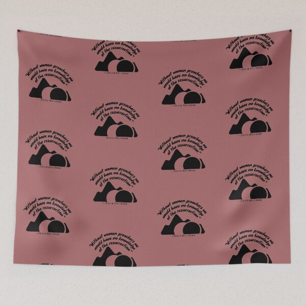 Item preview, "Without Women Preachers we would have no Knowledge of the Resurrection," with image of empty tomb  designed and sold by CheekyGrace.