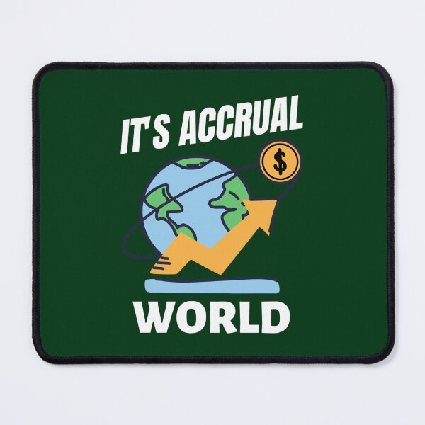 Item preview, It_s Accrual World designed and sold by KaytlynTrerenza.