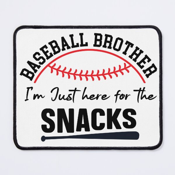 Item preview, Baseball Brother I'm Just Here For The Snacks designed and sold by simmoredsign.