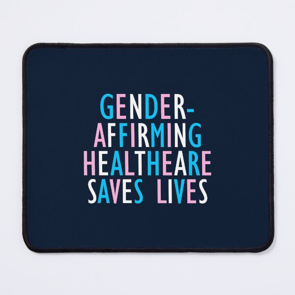 Item preview, Gender Affirming Healthcare Saves Lives designed and sold by delowski7.