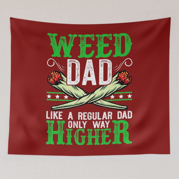 Item preview, Weed Dad Like A Regular Mom Only Way Higher Marijuana 420 	 	 designed and sold by arslgnej35.
