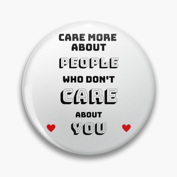 Item preview, Care more about people, who don't care about you. designed and sold by imaargo.