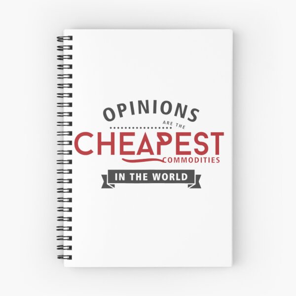 Item preview, " OPINIONS " are the cheapest commodities in the world designed and sold by denis90ch.