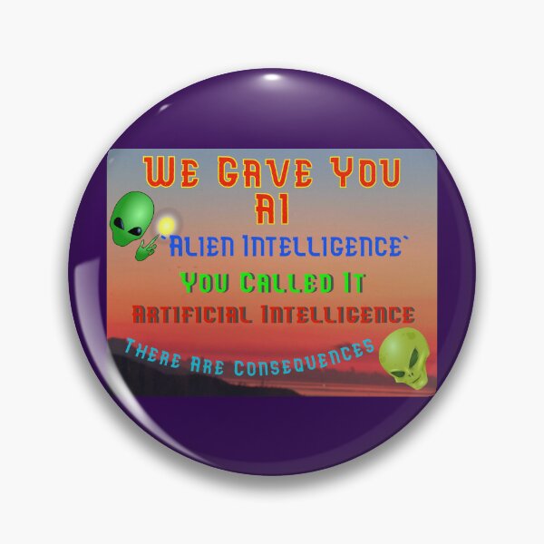 Item preview, We Gave You AI - Alien Intelligence designed and sold by alien almanac.