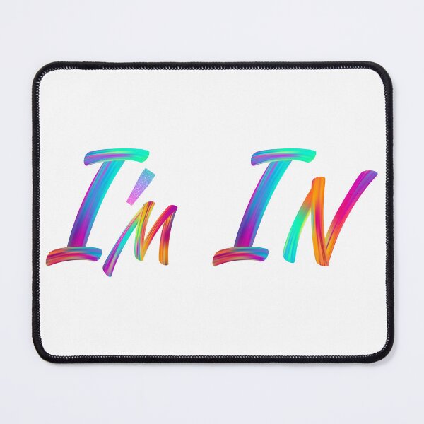 Item preview, I'm In, , LGBTQIA Pride designed and sold by ShopULove.