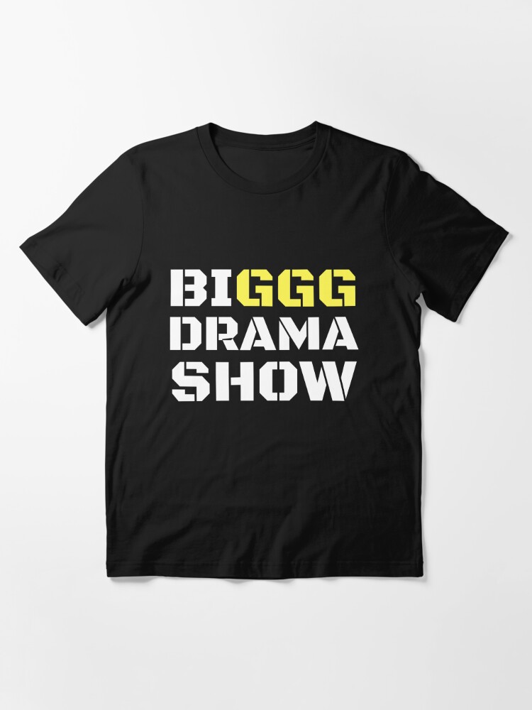 big drama show t shirt