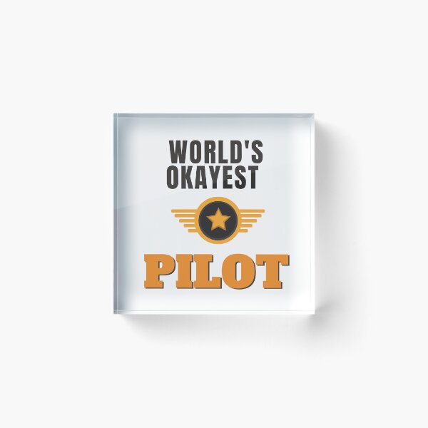 Item preview, World's Okayest Pilot designed and sold by Quirky Dez.