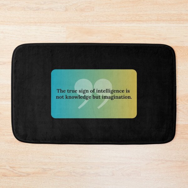 Item preview, The true sign of intelligence is not knowledge but imagination - Albert Einstein designed and sold by bettercolors.