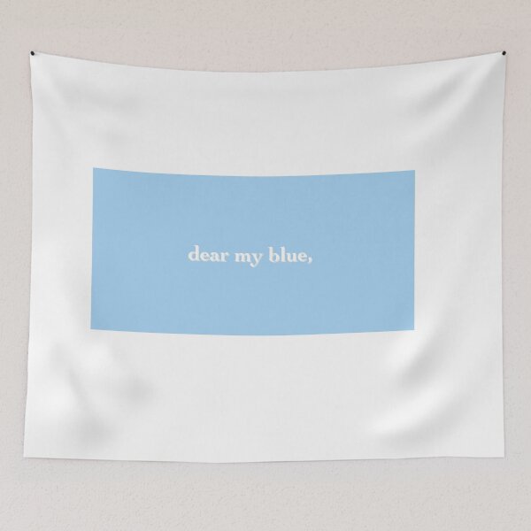 Item preview, dear my blue quote designed and sold by emmawilmott63.