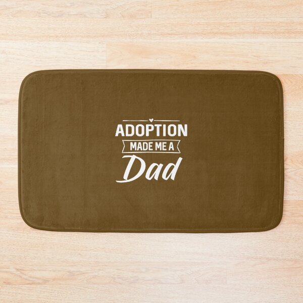Item preview, Adoption Made Me A Dad - Proud Adoptive Father Stepdad 	 		 designed and sold by dalvacmemsu36.