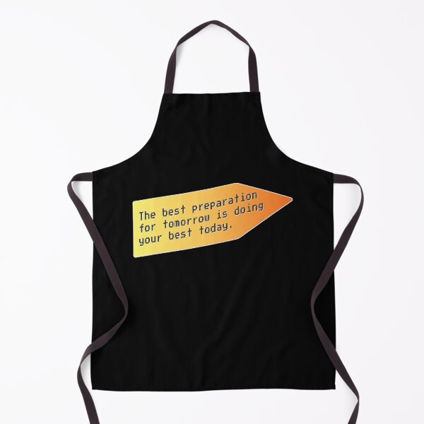 Item preview, The best preparation for tomorrow is doing your best today - Peter Drucker designed and sold by bettercolors.