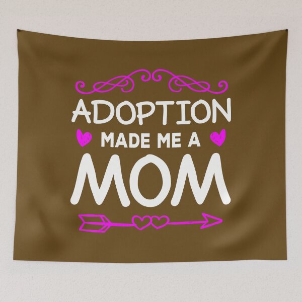 Item preview, Adoption Made Me A Mom Adoptive Mother 	 		 designed and sold by dalvacmemsu36.