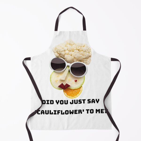 Item preview, Did You Just Say Cauliflower To Me designed and sold by Coldhand34.