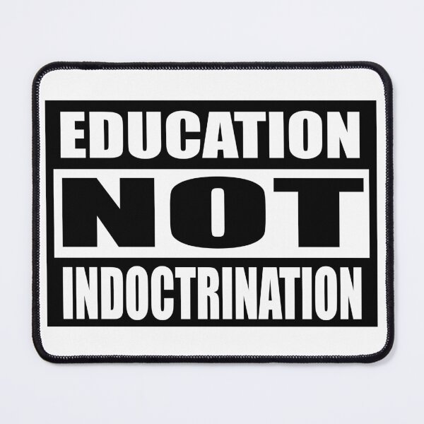Item preview, Education, Not Indoctrination designed and sold by dukesterstouch.