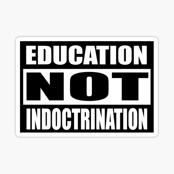 Item preview, Education, Not Indoctrination designed and sold by dukesterstouch.