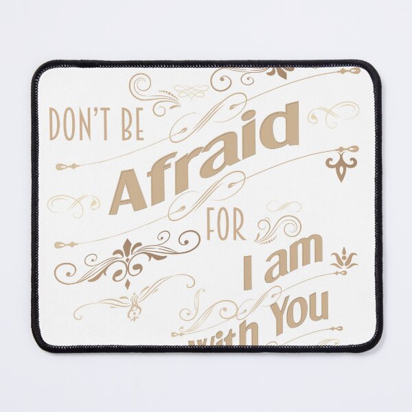 Item preview, Do not be afraid, I am with you - Bible Quotation Isiah 43:5 designed and sold by VarnaChitra.