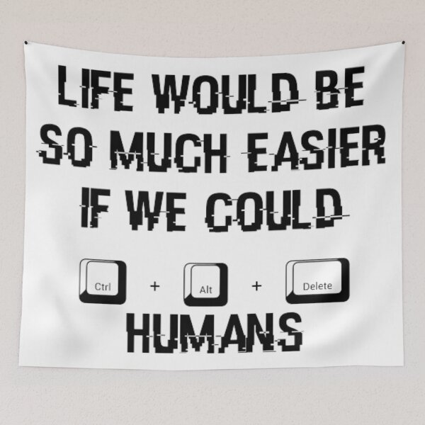 Item preview, Robot ctrl alt delete humans-funny quote  designed and sold by RobotAIArt.