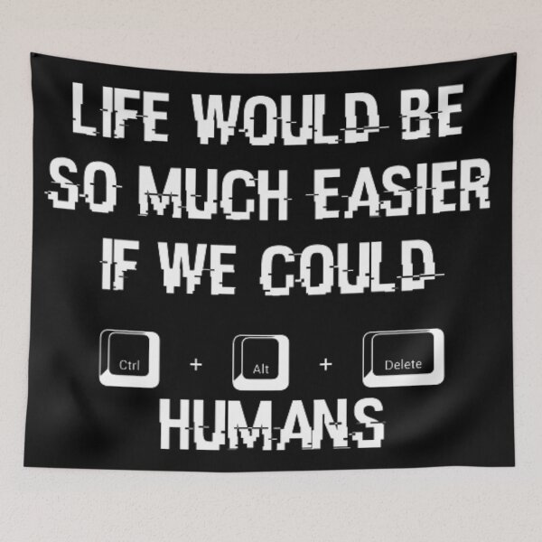 Item preview, Robot ctrl alt delete humans-funny quote  designed and sold by RobotAIArt.