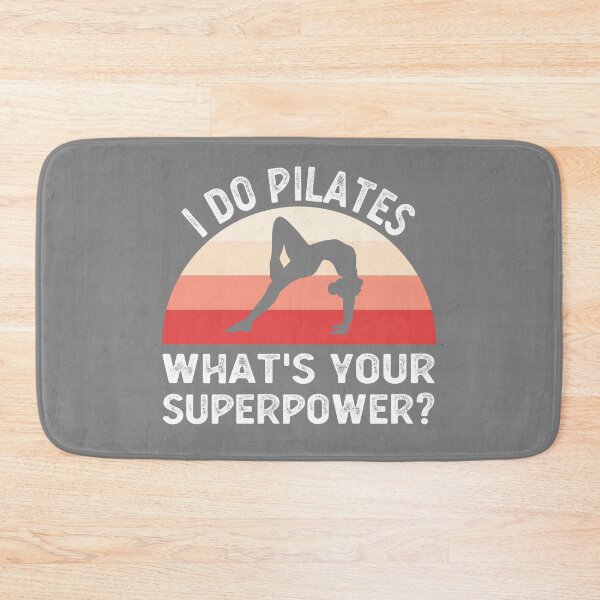 Item preview, I Do Pilates What's Your Superpower? Funny Pilates Workout designed and sold by desimino.