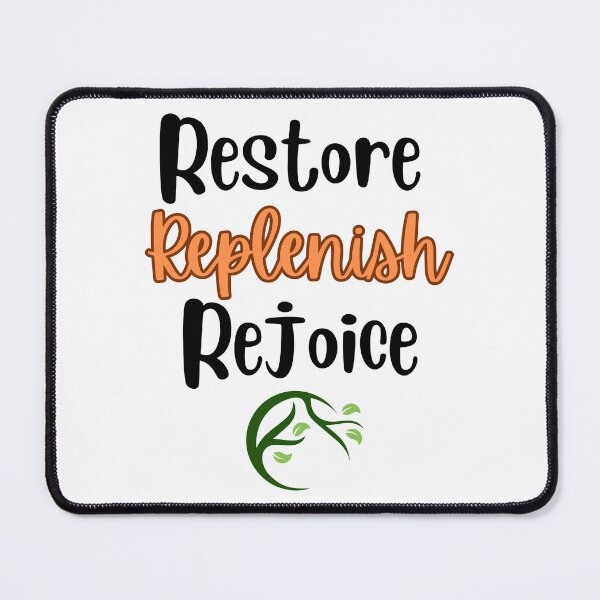 Item preview, Restore Replenish Rejoice Design designed and sold by JAMTEESHOP.
