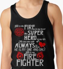 Fire In My Heart Super Hero In My Life Firefighter Tank Top