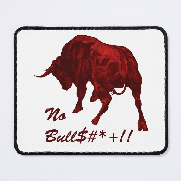 Item preview, NO BULL$#*+!! designed and sold by Konni Jensen.