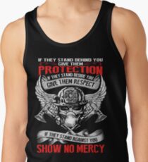 Firefighter - They stand behind you protect them Tank Top