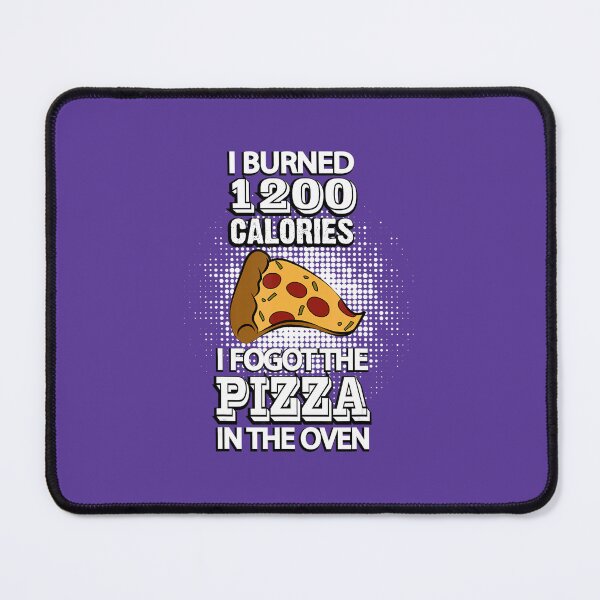 Item preview, Burned Calories Pizzalover Pun Weightloss Fitness 		 designed and sold by qllubnasil40.
