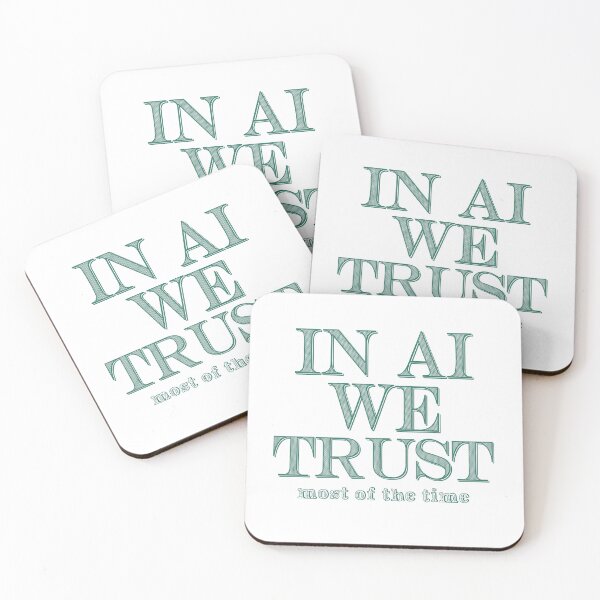 Item preview, In AI we trust... most of the time designed and sold by IDEA-POINT.