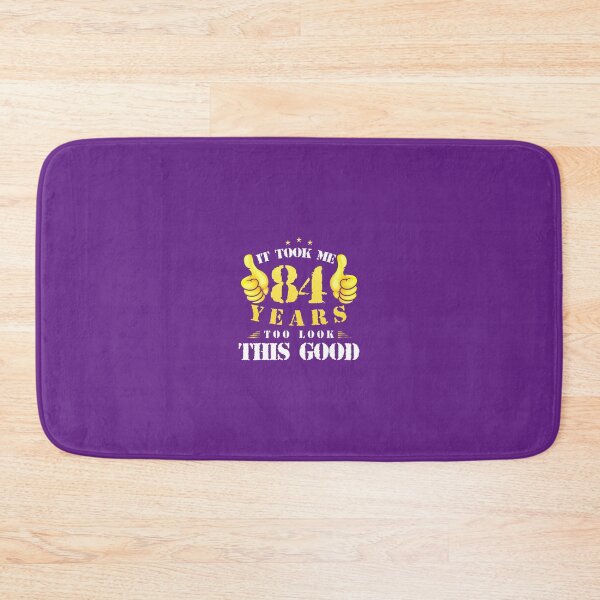 Item preview, 84th Birthday Year Old, It Took Me 84 Yrs To Look This Good 	 	 designed and sold by ilucktpfl18.
