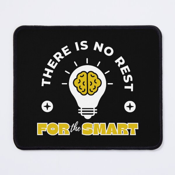 Item preview, There is No Rest For the Smart designed and sold by DigitalMagShop.