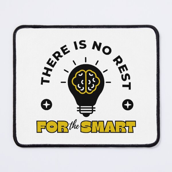 Item preview, There is No Rest For the Smart designed and sold by DigitalMagShop.