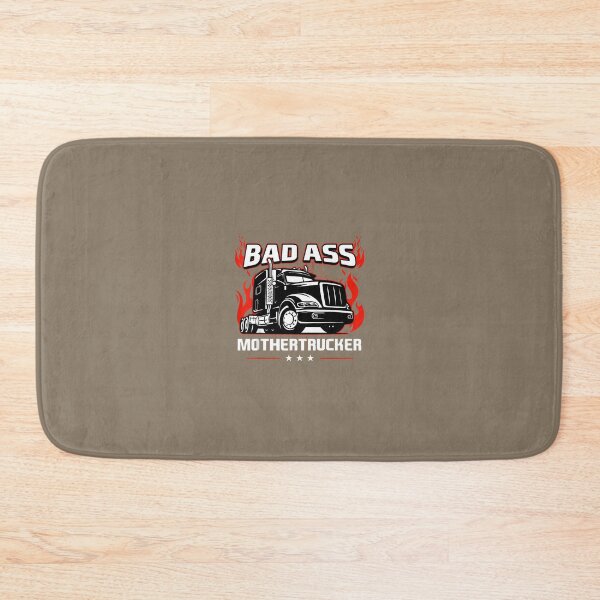 Item preview, Bad Ass Mother Trucker Truck Driving 	 For Father's Day 		 designed and sold by nmvtbwryu29.