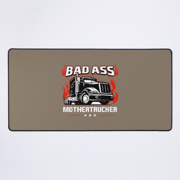 Item preview, Bad Ass Mother Trucker Truck Driving 	 For Father's Day 		 designed and sold by nmvtbwryu29.