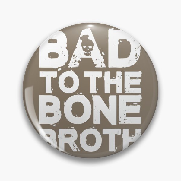 Item preview, Bad Bone Broth Funny Chef Line Cook Culinary School 	 		 designed and sold by nmvtbwryu29.