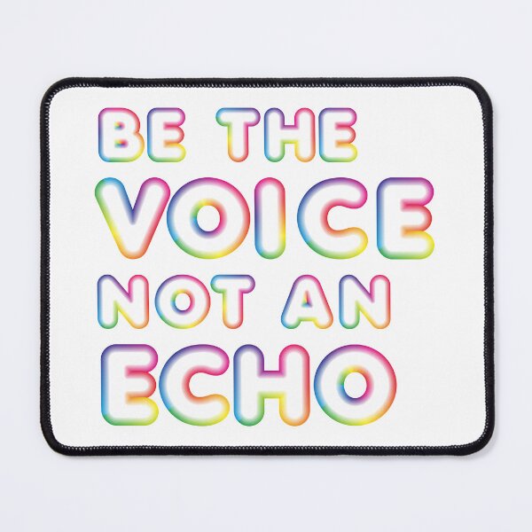 Item preview, Be the Voice Not an Echo | Individuality, LGBTQIA+ Pride designed and sold by ShopULove.