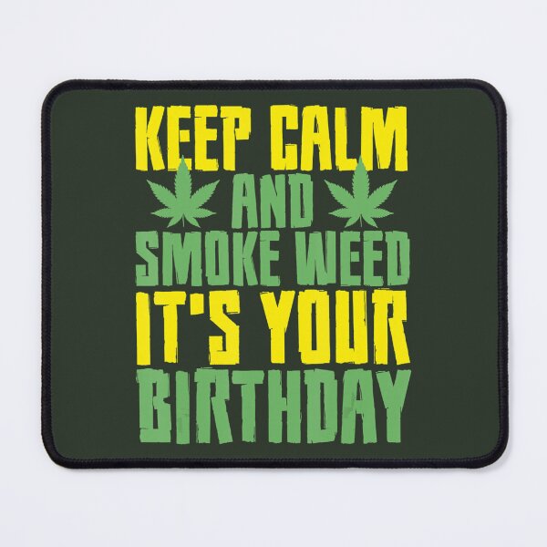 Item preview, Weed Birthday Party Marijuana Smoker Cannabis Pothead Stoner 	 	 designed and sold by wenytxce61.