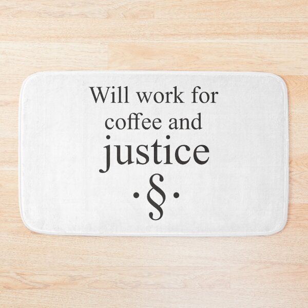 Item preview, Will work for coffee and justice designed and sold by IDEA-POINT.
