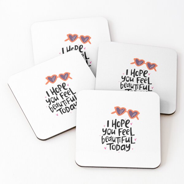 Item preview, I hope you feel beautiful today designed and sold by DigitalLuckyCat.