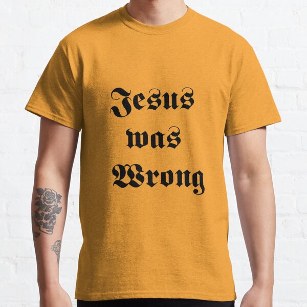 Jésus était mauvais - Little Miss Sunshine T-shirt classique