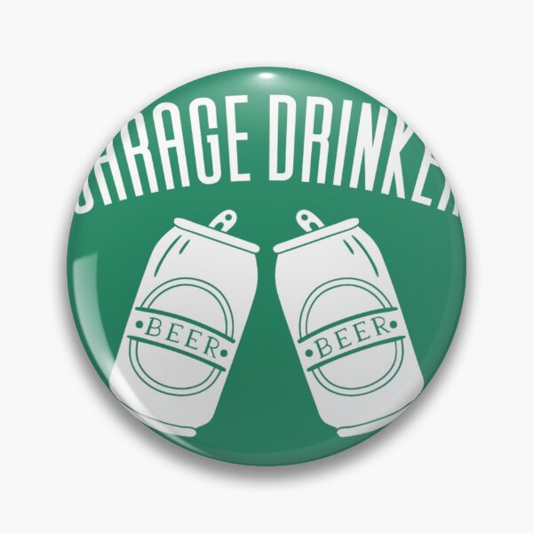 Item preview, Garage Drinker Funny Drinking 	 	 designed and sold by urfmlumg49.