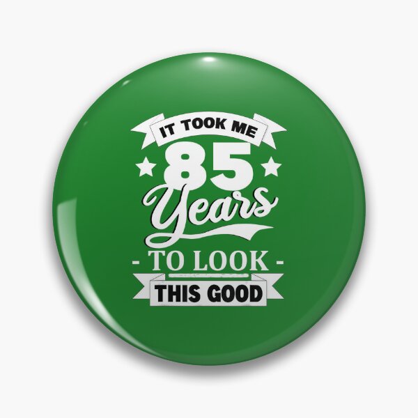 Item preview, 85th Birthday 1936 It Took Me 85 Years To Look This Good 	 	 designed and sold by vqvoarvden46.