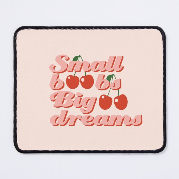 Item preview, Small Boobs Big Dreams designed and sold by Maeve-Design.