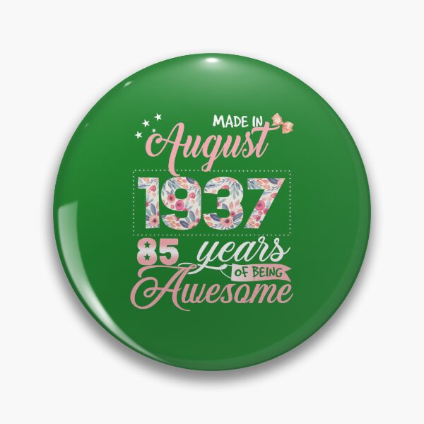 Item preview, 85th Birthday Floral 	 for 	s Born in August 1937 	 	 designed and sold by vqvoarvden46.